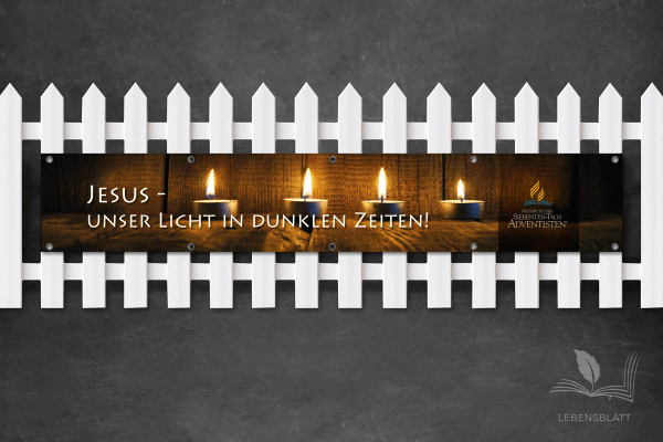 Banner I Jesus unser Licht in dunklen Zeiten!