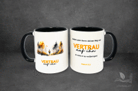 Vertrau auf ihn I Tasse