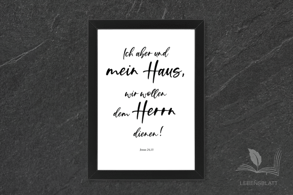 Text: "Ich aber und mein Haus..."